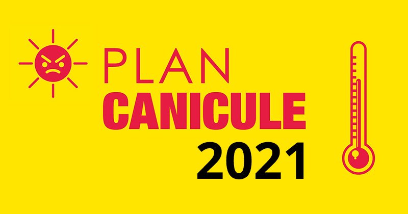 ÉTÉ 2021 : Plan canicule