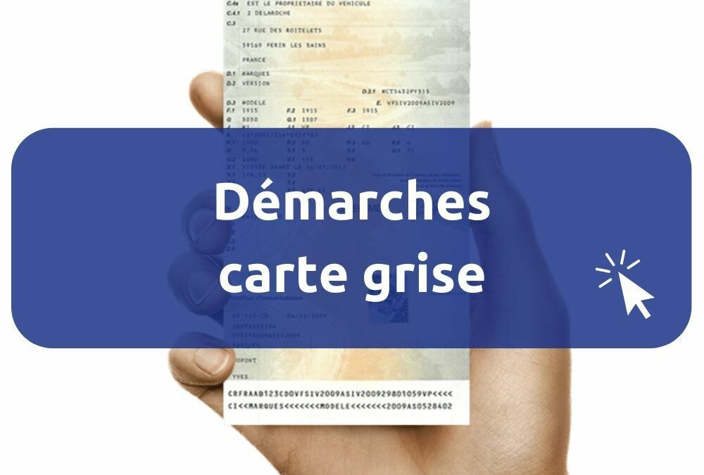 Carte grise – Démarches administratives 2022 (Arnaque aux faux sites administratifs dans le département 38)